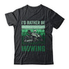 Id Rather Be Mowing Funny Lawn Mowing Lawn Mower For Men Shirt & Tank Top | teecentury