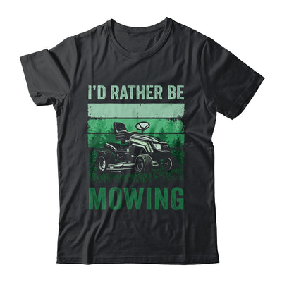 Id Rather Be Mowing Funny Lawn Mowing Lawn Mower For Men Shirt & Tank Top | teecentury