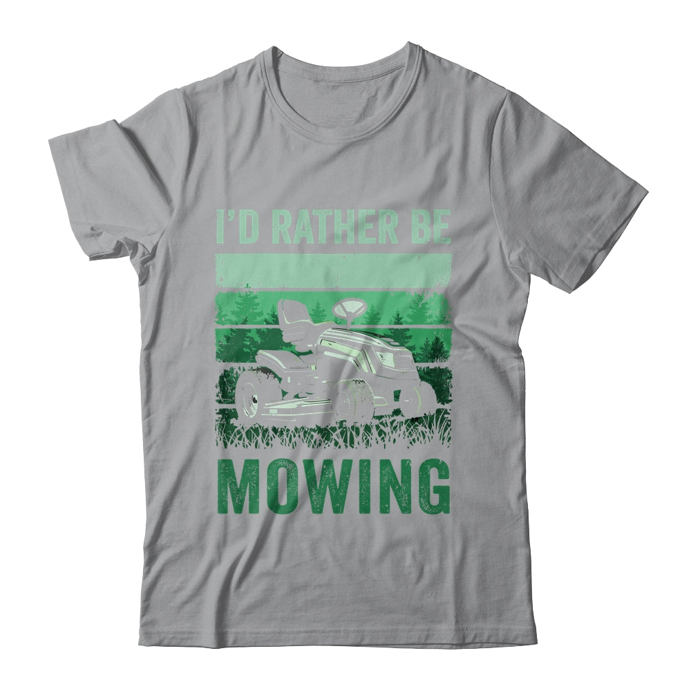 Id Rather Be Mowing Funny Lawn Mowing Lawn Mower For Men Shirt & Tank Top | teecentury