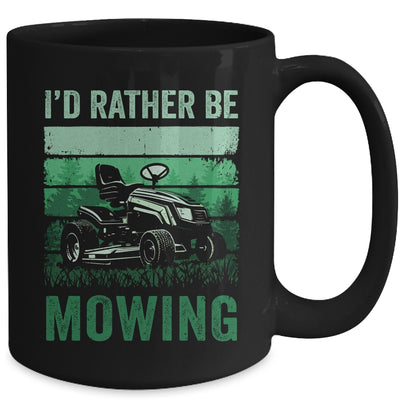 Id Rather Be Mowing Funny Lawn Mowing Lawn Mower For Men Mug | teecentury