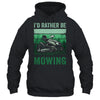 Id Rather Be Mowing Funny Lawn Mowing Lawn Mower For Men Shirt & Tank Top | teecentury