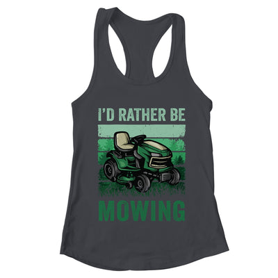 Id Rather Be Mowing Funny Lawn Mowing Mower For Men Retro Shirt & Tank Top | teecentury