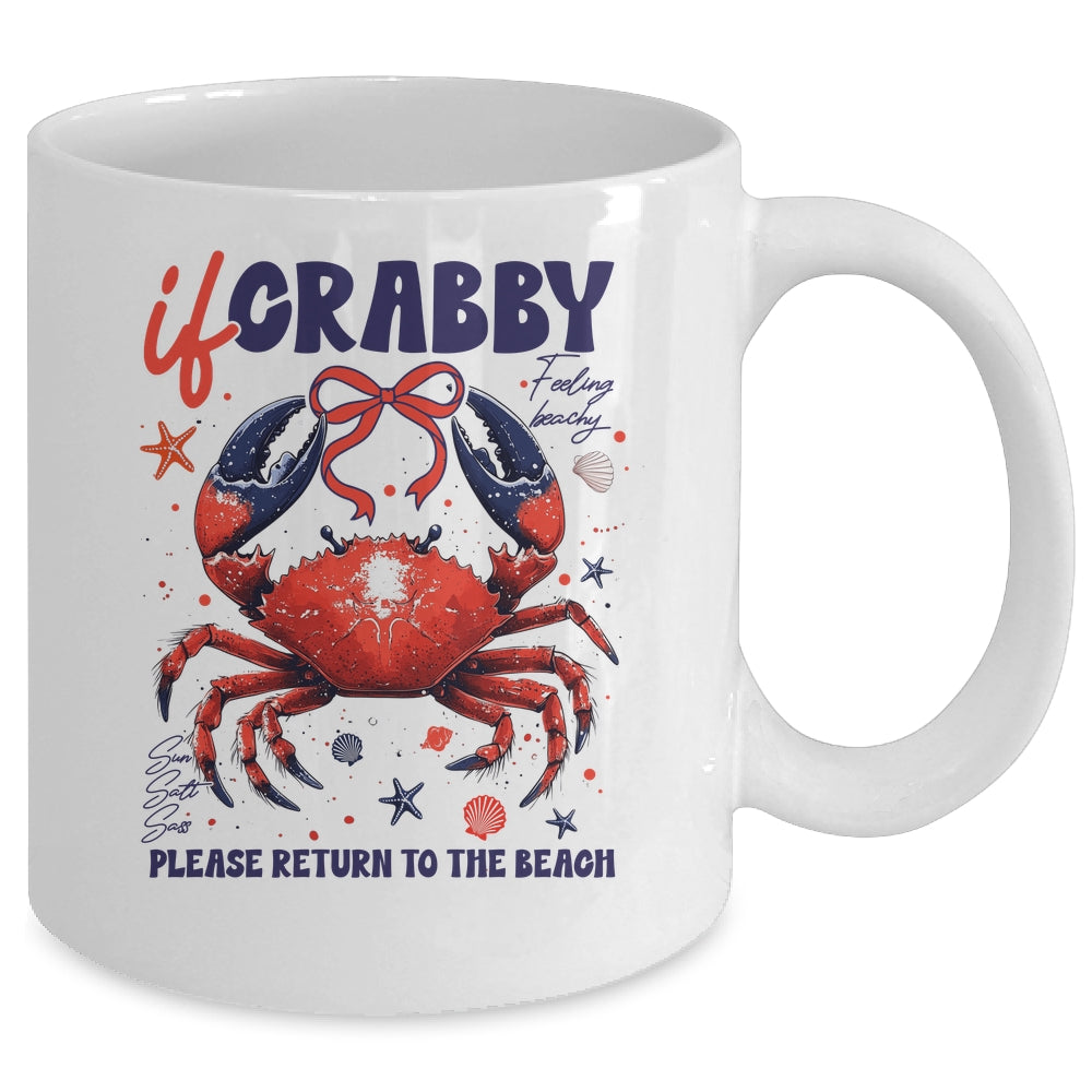 If Crabby Please Return To The Beach Funny Summer Break Mug | teecentury