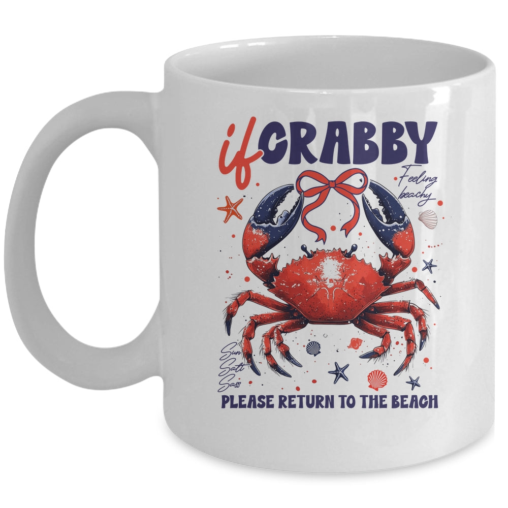 If Crabby Please Return To The Beach Funny Summer Break Mug | teecentury