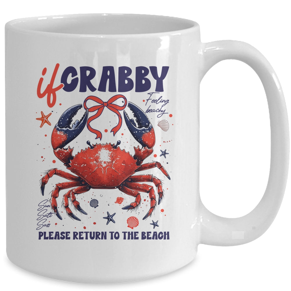 If Crabby Please Return To The Beach Funny Summer Break Mug | teecentury