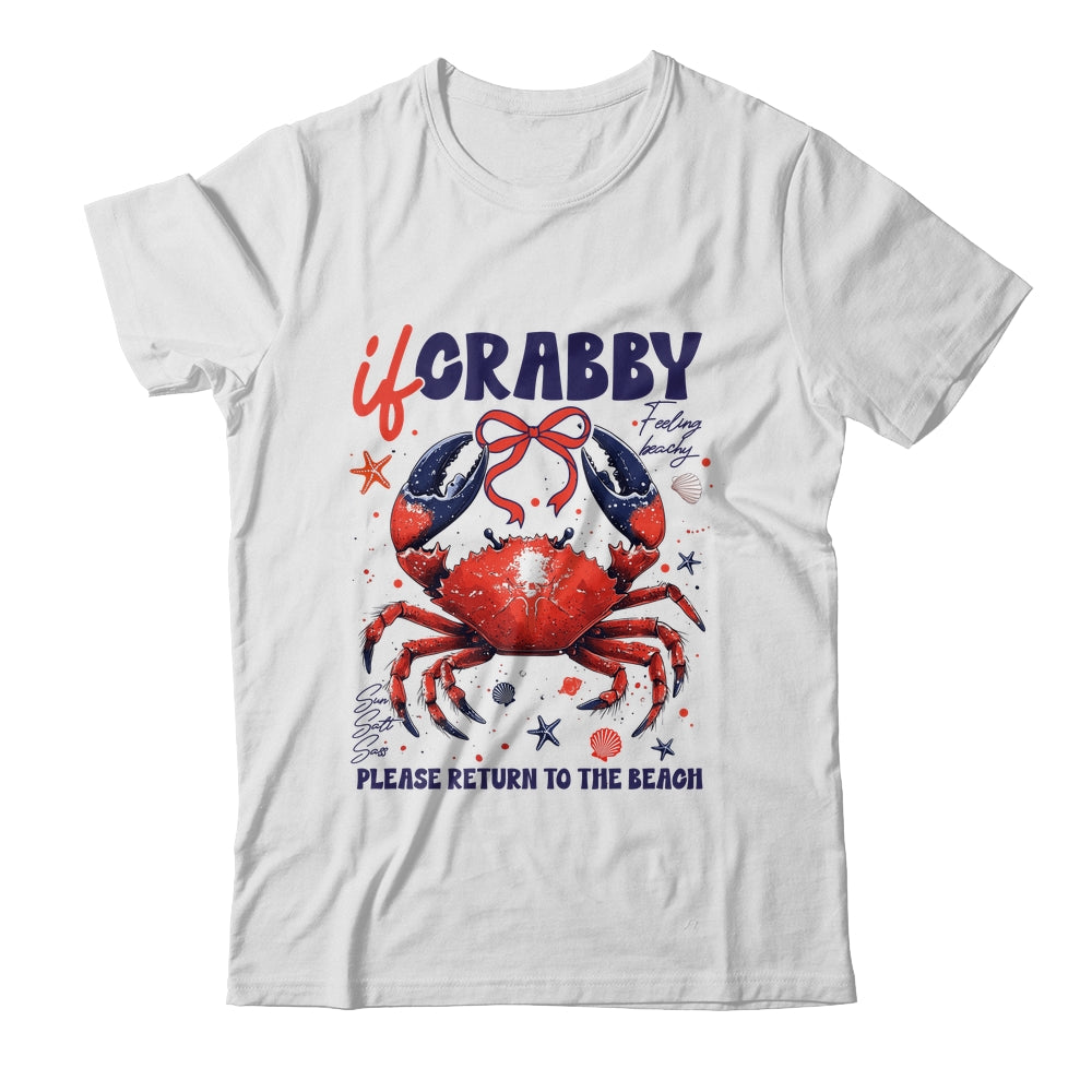 If Crabby Please Return To The Beach Funny Summer Break Shirt & Tank Top | teecentury