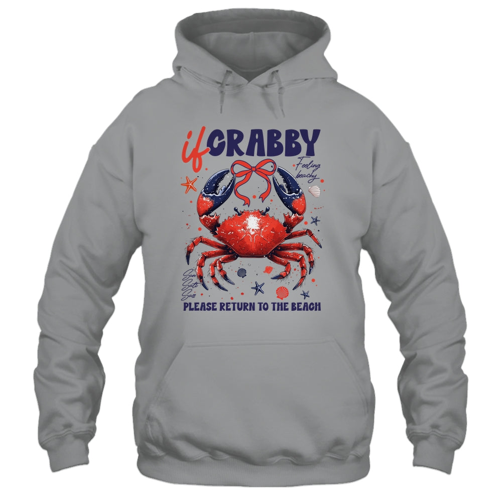 If Crabby Please Return To The Beach Funny Summer Break Shirt & Tank Top | teecentury