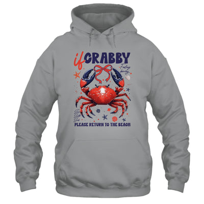 If Crabby Please Return To The Beach Funny Summer Break Shirt & Tank Top | teecentury