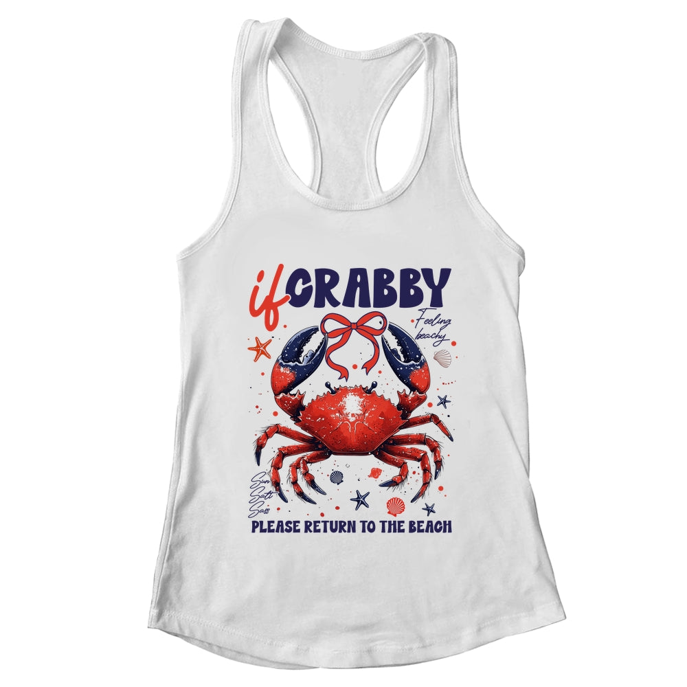 If Crabby Please Return To The Beach Funny Summer Break Shirt & Tank Top | teecentury