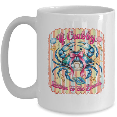 If Crabby Return To The Beach Funny Preppy Coquette Summer Mug | teecentury