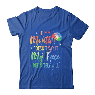 If My Mouth Doesn't Say It My Face Definitely Will Retro Shirt & Tank Top | teecentury