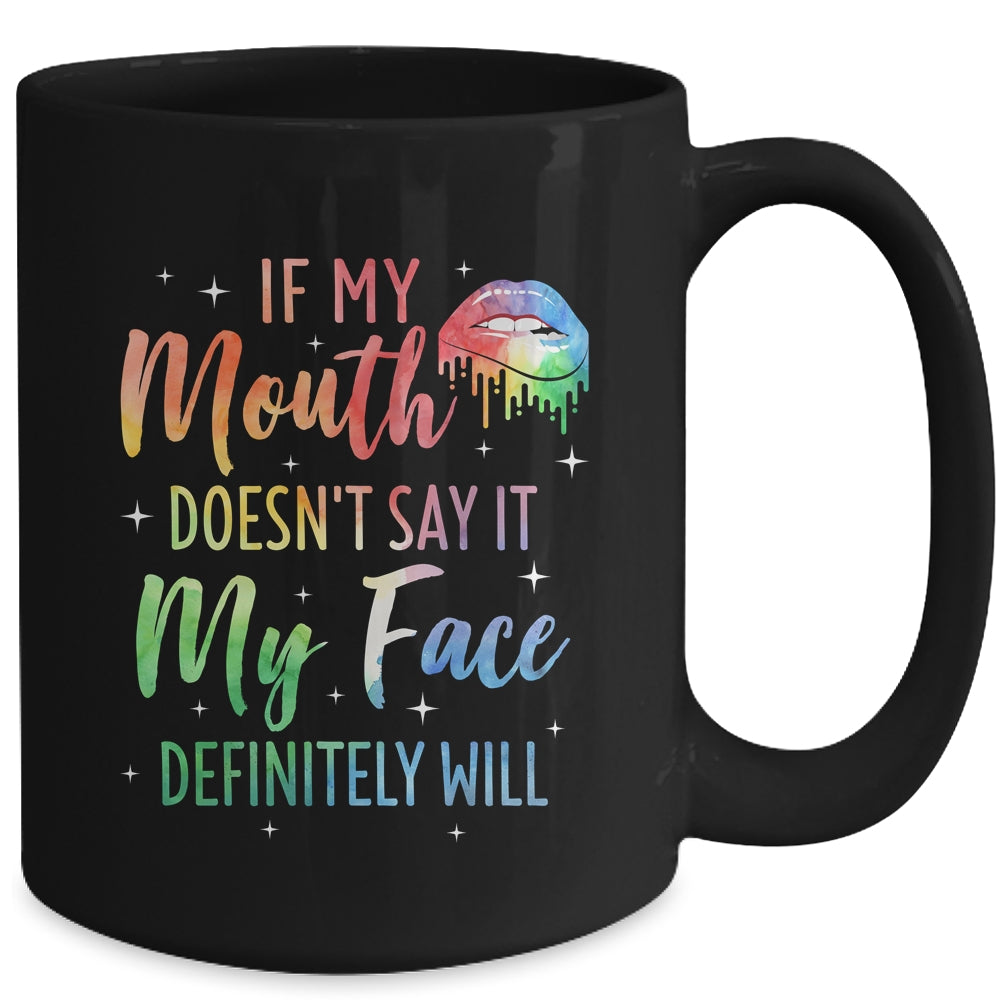 If My Mouth Doesn't Say It My Face Definitely Will Retro Mug | teecentury