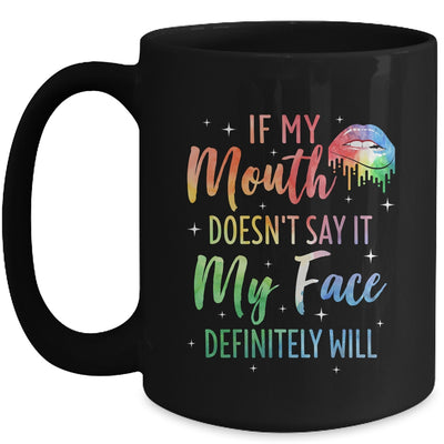 If My Mouth Doesn't Say It My Face Definitely Will Retro Mug | teecentury