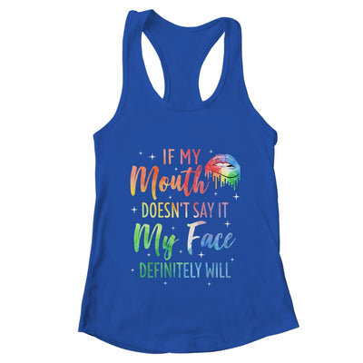 If My Mouth Doesn't Say It My Face Definitely Will Retro Shirt & Tank Top | teecentury