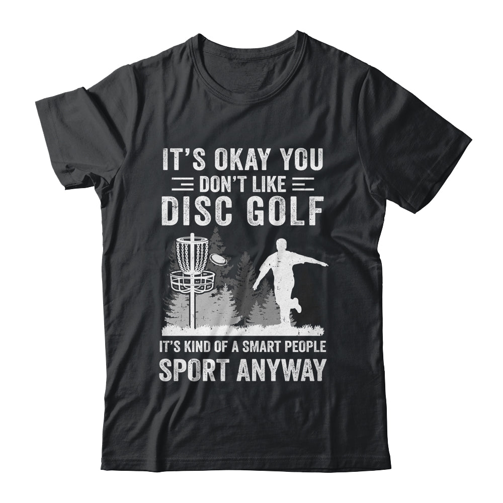 If You Don't Like Disc Golf Player Art For Men Women Shirt & Hoodie | teecentury
