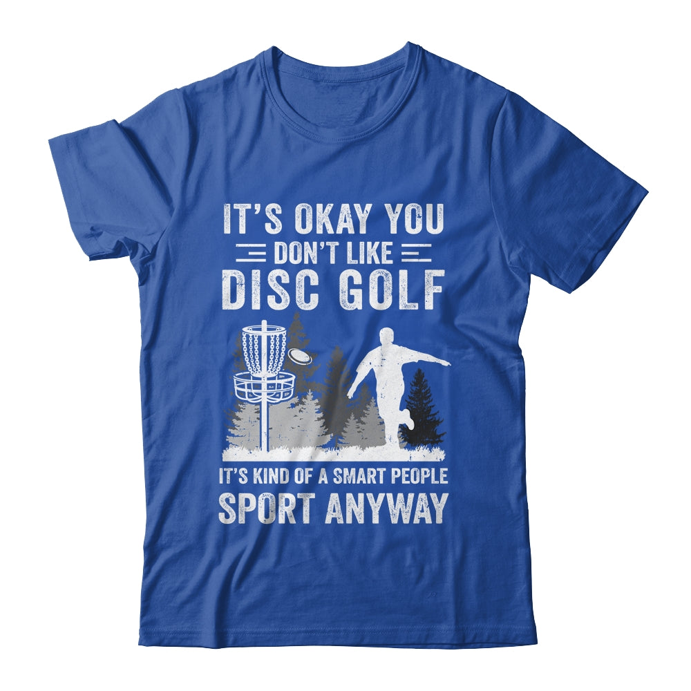 If You Don't Like Disc Golf Player Art For Men Women Shirt & Hoodie | teecentury