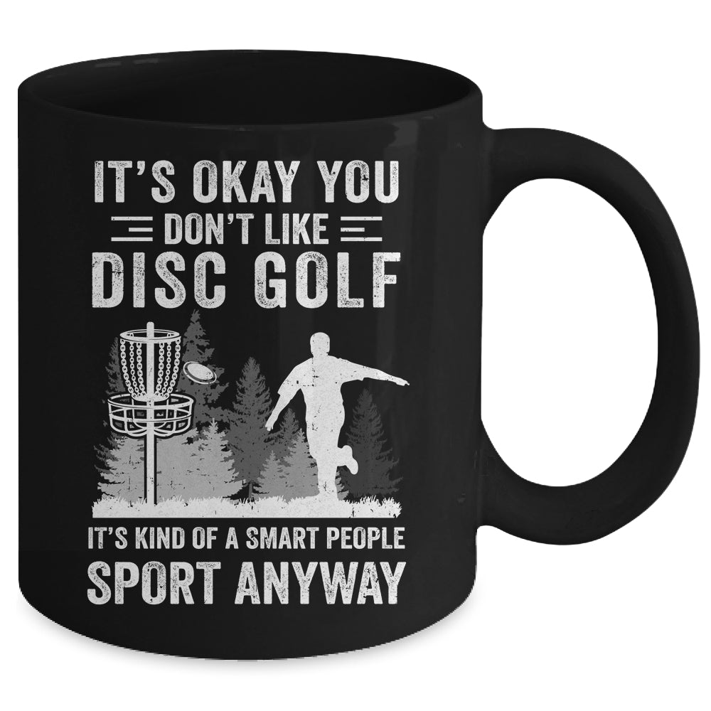 If You Don't Like Disc Golf Player Art For Men Women Mug | teecentury