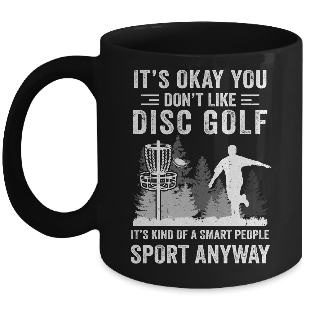 If You Don't Like Disc Golf Player Art For Men Women Mug | teecentury