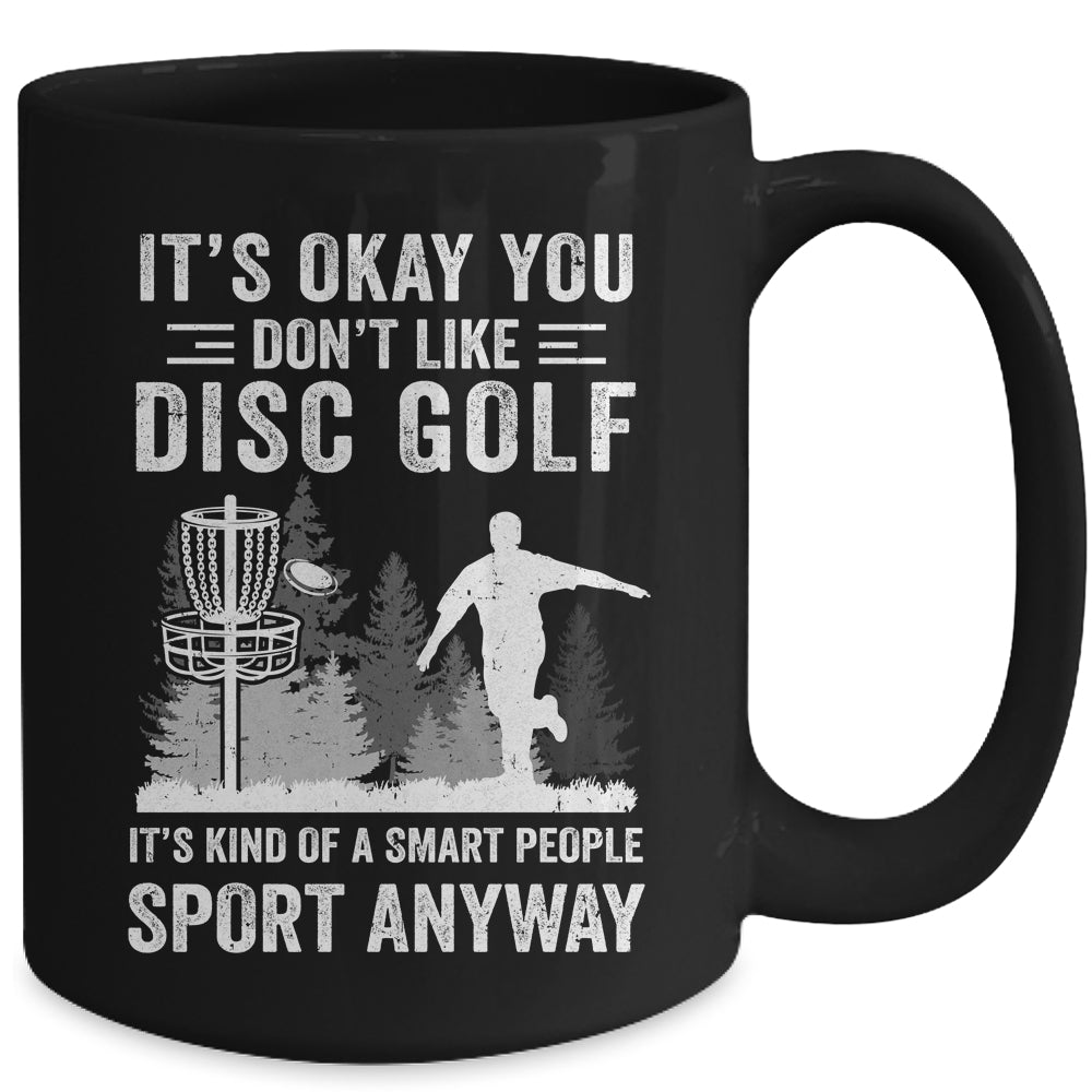 If You Don't Like Disc Golf Player Art For Men Women Mug | teecentury