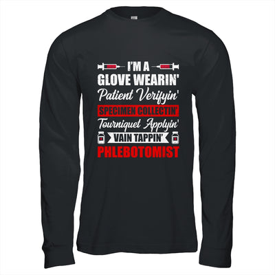 Im A Phlebotomist Phlebotomy Funny Phlebotomy Girl Women Men Gift T shirts Long Sleeve T shirts Black S