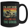 Im Just Here For The Grass Mowing Funny Lawn Mower Gardening Mug | teecentury