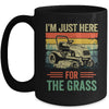 Im Just Here For The Grass Mowing Funny Lawn Mower Gardening Mug | teecentury