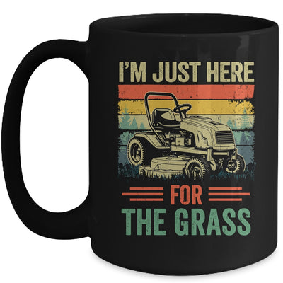 Im Just Here For The Grass Mowing Funny Lawn Mower Gardening Mug | teecentury
