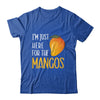 Im Just Here For The Mangos Fruit Lover Design For Men Women Shirt & Tank Top | teecentury