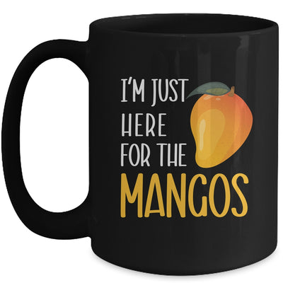 Im Just Here For The Mangos Fruit Lover Design For Men Women Mug | teecentury