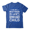 Im My Mother In Laws Favorite Child Funny Mothers Day Shirt & Hoodie | teecentury