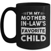 Im My Mother In Laws Favorite Child Funny Mothers Day Mug | teecentury