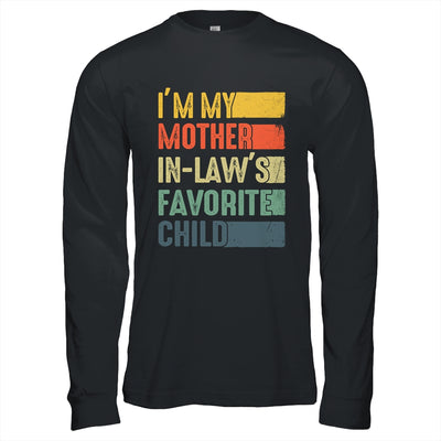 Im My Mother In Laws Favorite Child Funny Mothers Day Retro Shirt & Hoodie | teecentury