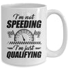 Im Not Speeding Im Just Qualifying Car Racing Girls Mom Mug | teecentury