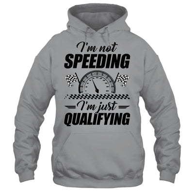 Im Not Speeding Im Just Qualifying Car Racing Girls Mom Shirt & Tank Top | teecentury