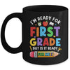 Im Ready For First Grade First Day Teachers Boys Girls Mug | teecentury