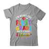 Im Ready For First Grade First Day Teachers Boys Girls Shirt & Hoodie | teecentury