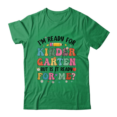 Im Ready For Kindergarten First Day Teachers Boys Girls Kids Shirt & Hoodie | teecentury