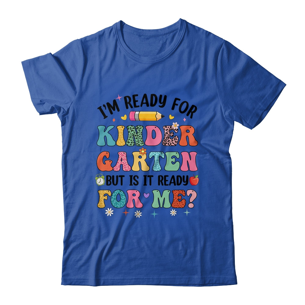 Im Ready For Kindergarten First Day Teachers Boys Girls Kids Shirt & Hoodie | teecentury