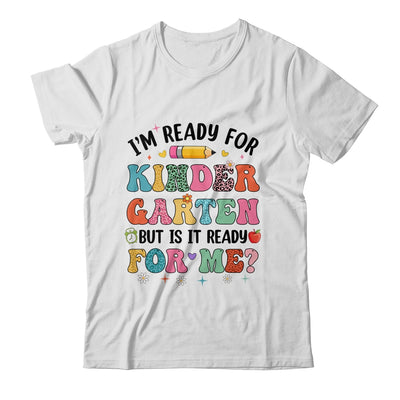 Im Ready For Kindergarten First Day Teachers Boys Girls Kids Shirt & Hoodie | teecentury