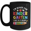 Im Ready For Kindergarten First Day Teachers Boys Girls Mug | teecentury