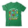 Im Ready For Kindergarten First Day Teachers Boys Girls Shirt & Hoodie | teecentury