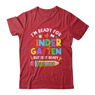 Im Ready For Kindergarten First Day Teachers Boys Girls Shirt & Hoodie | teecentury