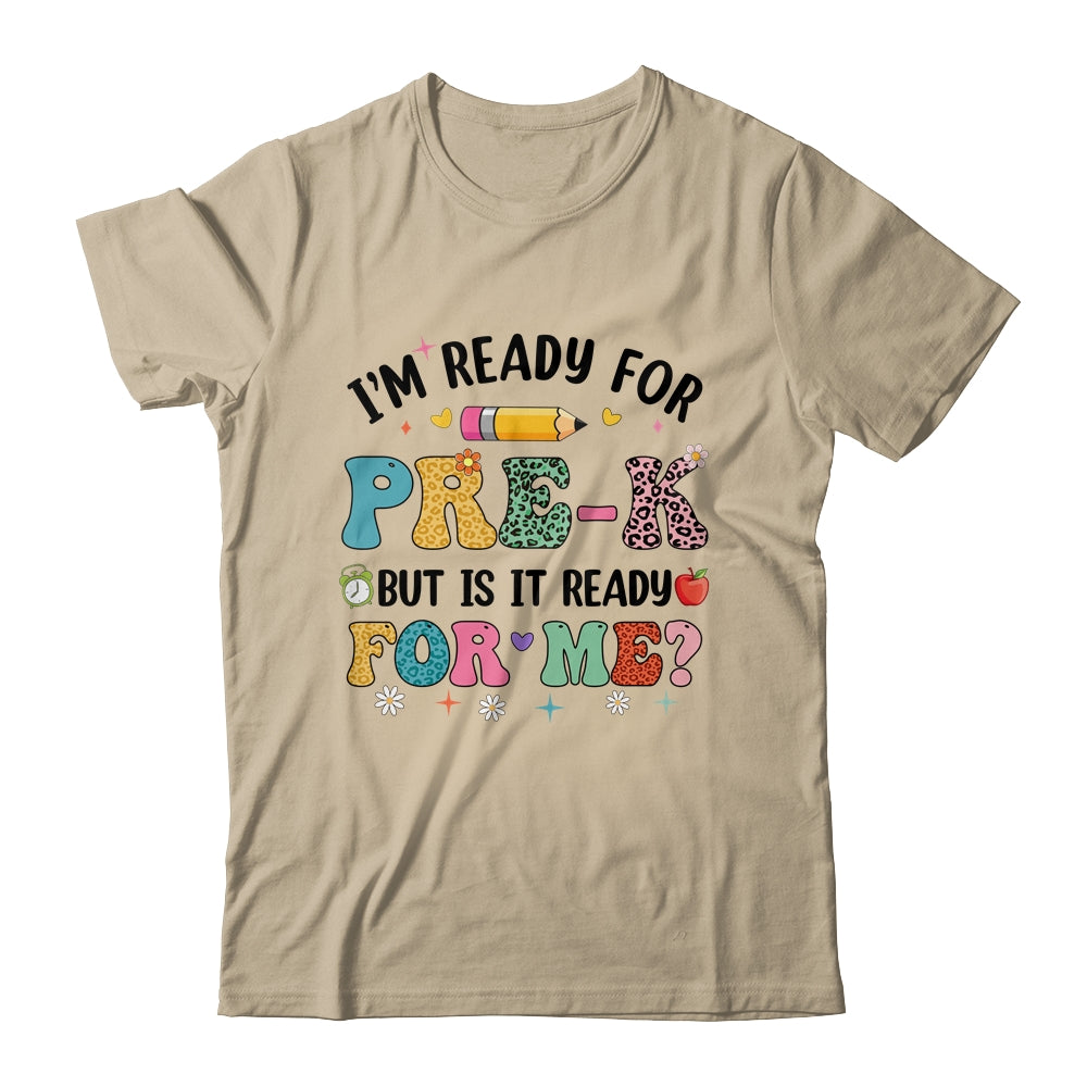Im Ready For Pre-K First Day Teachers Boys Girls Kids Shirt & Hoodie | teecentury