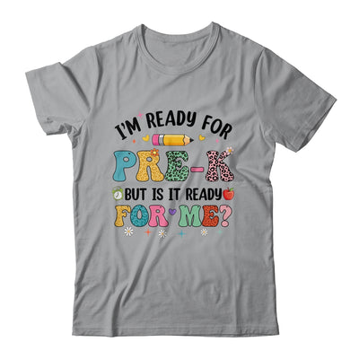 Im Ready For Pre-K First Day Teachers Boys Girls Kids Shirt & Hoodie | teecentury