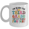 Im Ready For Third Grade First Day Teachers Boys Girls Kids Mug | teecentury