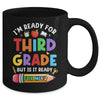 Im Ready For Third Grade First Day Teachers Boys Girls Mug | teecentury