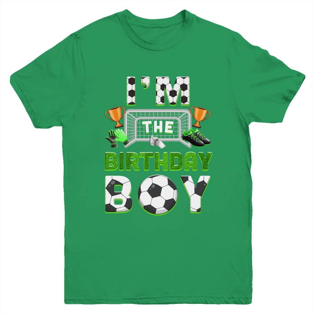 Im The Birthday Boy Soccer Family Matching Party Bday Youth Shirt | teecentury