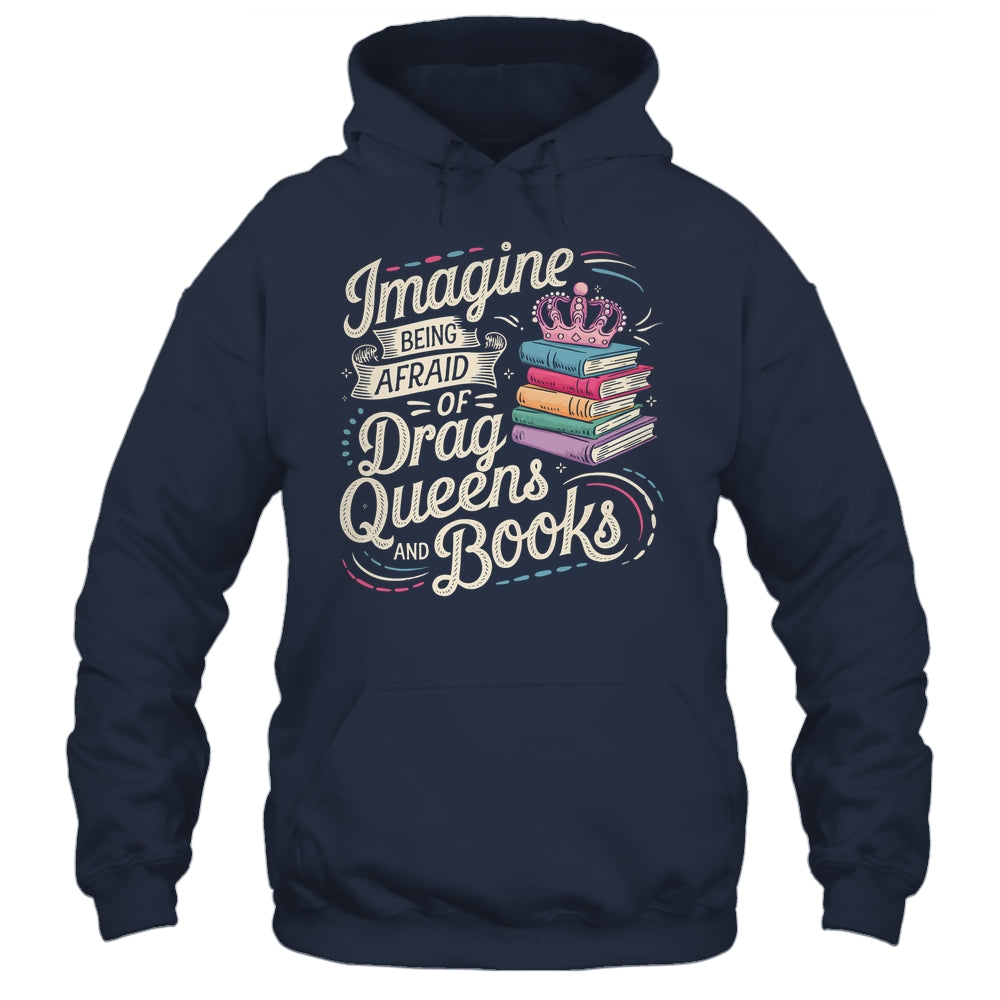 Imagine Being Afraid Of Drag Queens And Books LGBT Pride Shirt & Tank Top | teecentury