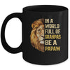 In A World Full Of Grandpas Be A Papaw Fathers Day Lion Mug Coffee Mug | Teecentury.com