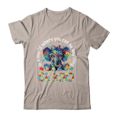 In A World Where You Can Be Anything Be Kind Autism Elephant Shirt & Tank Top | teecentury